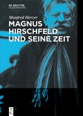Cover: Magnus Hirschfeld und seine Zeit - De Gruyter Oldenbourg
