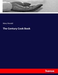 Cover: The Century Cook Book - Hansebooks