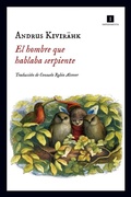 Cover: El hombre que hablaba serpiente - Impedimenta