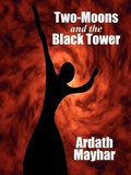 Cover: Two-Moons and the Black Tower - Wildside Press