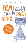 Cover: Frau g&ouml;nnt sich ja sonst nichts - Knaur
