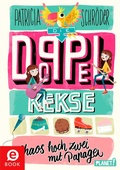 Cover: Die Doppel-Kekse 2: Chaos hoch zwei mit Papagei - Planet!