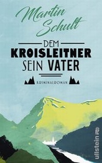 Abbildung von: Dem Kroisleitner sein Vater - Ullstein