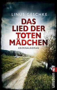Abbildung von: Das Lied der toten Mädchen (Jan-Römer-Krimi 3) - Ullstein Taschenbuchverlag