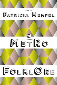 Enlarge image Cover: Metrofolklore - Tropen