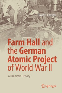 Enlarge image Cover: Farm Hall and the German Atomic Project of World War II - Springer