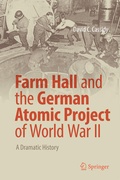 Cover: Farm Hall and the German Atomic Project of World War II - Springer