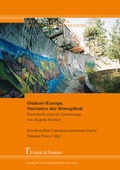 Cover: (S&uuml;dost-)Europa. Narrative der Bewegtheit - Frank & Timme