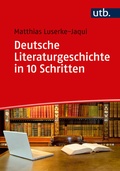 Cover: Deutsche Literaturgeschichte in 10 Schritten - UTB