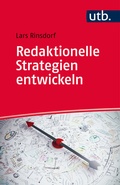 Cover: Redaktionelle Strategien entwickeln - UTB