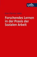 Cover: Forschendes Lernen in der Praxis der Sozialen Arbeit - UTB