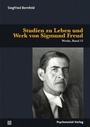 Cover: Studien zu Leben und Werk von Sigmund Freud - Psychosozial-Verlag