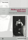 Cover: Heilen nach dem Holocaust - Psychosozial-Verlag