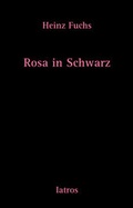 Cover: Rosa in Schwarz - IATROS