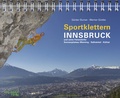 Cover: Sportklettern Innsbruck und seine Feriend&ouml;rfer - AM-Berg Verlag