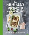 Cover: Das Minimax-Prinzip f&uuml;r die K&uuml;che - Christian