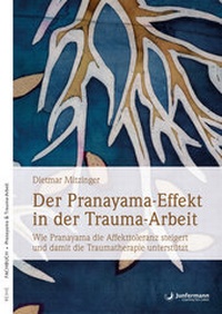 Abbildung von: Der Pranayama-Effekt in der Trauma-Arbeit - Junfermann