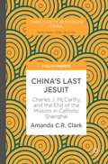 Cover: China's Last Jesuit - Palgrave Macmillan