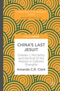 Enlarge image Cover: China's Last Jesuit - Palgrave Macmillan