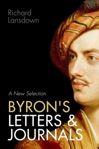 Enlarge image Cover: Byron's Letters and Journals - Oxford University Press