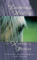 Cover: Emotional Healing For Horses & Ponies - C W Daniel Co Ltd