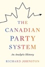 Cover: The Canadian Party System - University of British Columbia Press