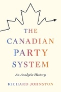 Cover: The Canadian Party System - University of British Columbia Press
