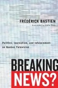 Cover: Breaking News? - University of British Columbia Press