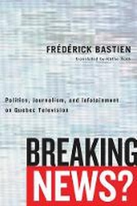 Enlarge image Cover: Breaking News? - University of British Columbia Press