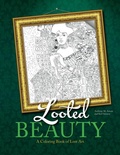 Cover: Looted Beauty - Schiffer Publishing Ltd
