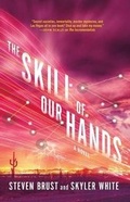 Cover: The Skill of Our Hands - Tor Books