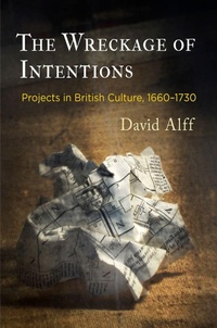 Enlarge image Cover: The Wreckage of Intentions - University of Pennsylvania Press