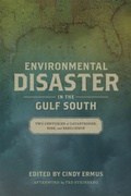 Cover: Environmental Disaster in the Gulf South - Louisiana State University Press