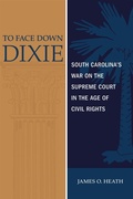 Cover: To Face Down Dixie - Louisiana State University Press