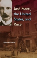 Cover: Jos&eacute; Mart&iacute;, the United States, and Race - University Press of Florida