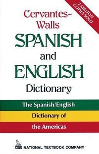 Abbildung von: Cervantes-Walls Spanish and English Dictionary - McGraw-Hill Contemporary