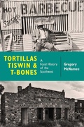 Cover: Tortillas, Tiswin, and T-Bones - University of New Mexico Press