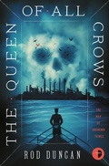 Cover: The Queen of All Crows - Angry Robot