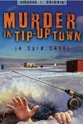 Cover: Murder in Tip-Up Town - Buttonwood Press (Il)