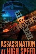 Cover: Assassination at High Speed - Buttonwood Press (Il)