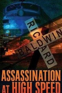 Enlarge image Cover: Assassination at High Speed - Buttonwood Press (Il)