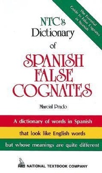 Abbildung von: NTC's Dictionary of Spanish False Cognates - NTC Publishing Group,U.S.