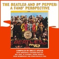 Cover: The Beatles and Sgt. Pepper: A Fans' Perspective - Four Ninety-Eight Productions, L.L.C.