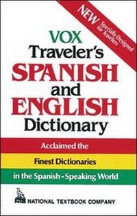 Abbildung von: Vox Traveler's Spanish and English Dictionary (Vinyl cover) - NTC Publishing Group,U.S.
