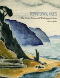 Cover: Territorial Hues - Cascadia Art Museum