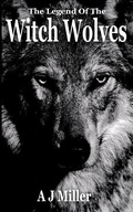 Cover: The Legend of the Witch Wolves - Deep Dark Forest