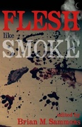 Cover: Flesh Like Smoke - April Moon Books