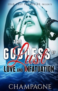 Enlarge image Cover: The Goddess of Lust Love and Infatuation - Shar-Shey Publishng Company LLC