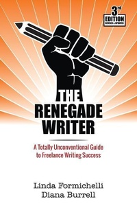 Enlarge image Cover: The Renegade Writer - Renegade Writer Press