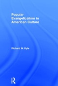 Cover: Popular Evangelicalism in American Culture - Routledge